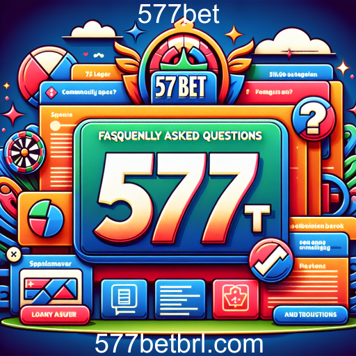 Entendendo a Seção de FAQs do 577bet: Tudo Que Você Precisa Saber